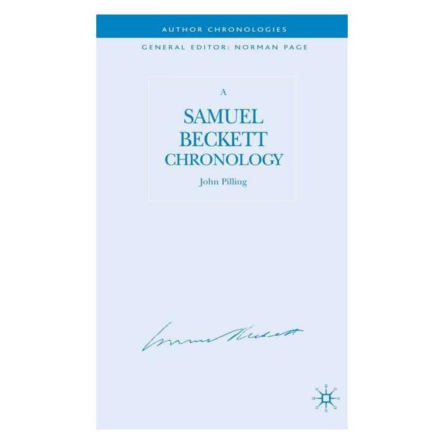 Palgrave Macmillan Uk Pilling:A Samuel Beckett Chronology (63352198)