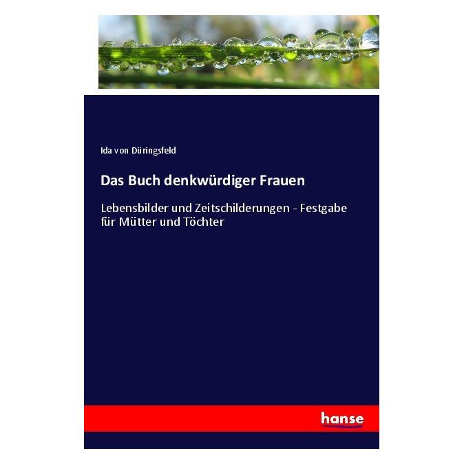 Hansebooks Das Buch denkwürdiger Frauen (Deutsch, Softcover, Ida von Düringsfeld) (56995835)