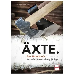 Äxte, Ratgeber von Johannes vogel, Oliver Lang, Patricia Braun