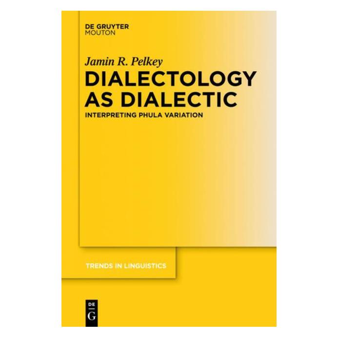 De Gruyter Dialectology as Dialectic (Englisch, Hardcover, Jamin R. Pelkey) (35120103)
