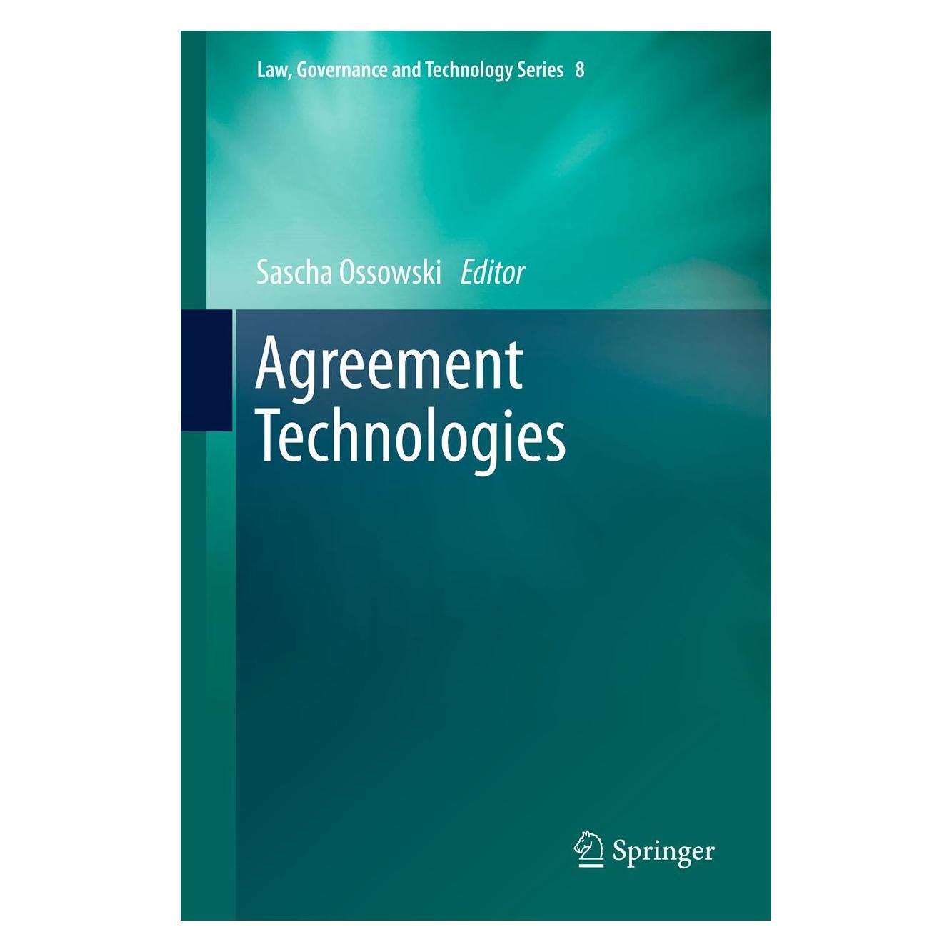 Springer Agreement Technologies (Englisch, Sascha Ossowski, 2012) (9789400755826)