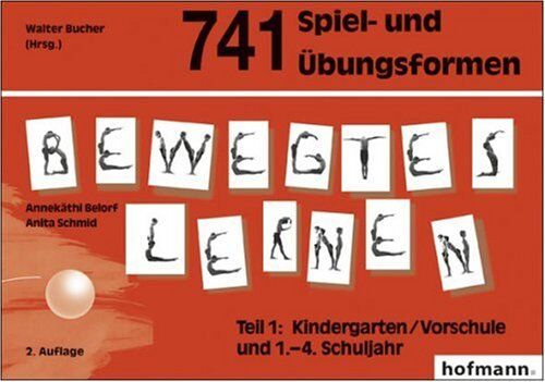 Annekäthi Belorf - Bewegtes Lernen, Tl.1, 741 Spiel- und Übungsformen: Kindergarten/Vorschule und 1.-4. Schuljahr - Preis vom 10.10.2026 11:48:34 h