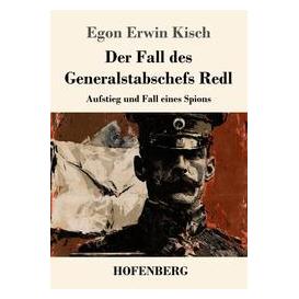 Bod Der Fall des Generalstabschefs Redl (Deutsch, Egon Erwin Kisch) (76212038)