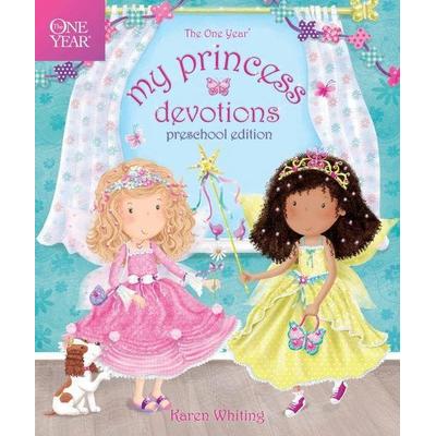The One Year My Princess Devotions, Gebundene Ausgabe von Karen Whiting, Tyndale House Publishers, 978-1-4143-6905-1