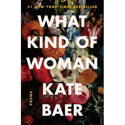 What Kind of Woman, Taschenbuch von Kate Baer, Harper Collins Publ. USA, 978-0-06-300842-7