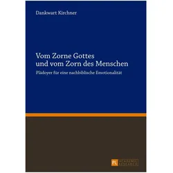 Vom Zorne Gottes und vom Zorn des Menschen, Fachbücher von Dankwart Kirchner