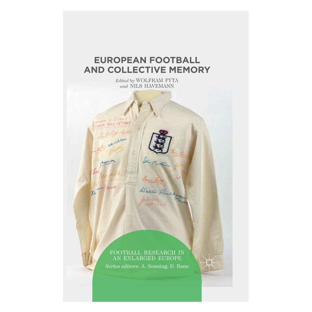 Springer European Football and Collective Memory (Englisch, Softcover, N. Havemann, W. Pyta) (55814025)