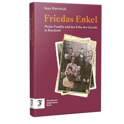 Friedas Enkel, Taschenbuch von Inna Hartwich, Frankfurter Allgemeine Buch, 978-3-96251-197-5