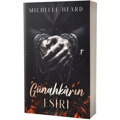 Günahkarin Esiri, Taschenbuch von Michelle Heard, Artemis Yayinlari
