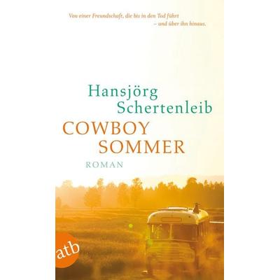 Cowboysommer, Taschenbuch von Hansjörg Schertenleib, Aufbau TB