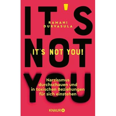 It's Not You!, Taschenbuch von Ramani Durvasula, Knaur Taschenbuch, 978-3-426-56220-8