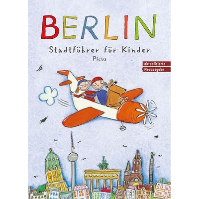 Berlin. Stadtführer für Kinder, Taschenbuch von Joscha Remus, Picus, 978-3-7117-4048-9