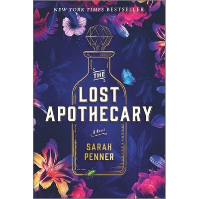 The Lost Apothecary, Taschenbuch von Sarah Penner, Harper Collins Publ. USA, 978-0-7783-1115-7