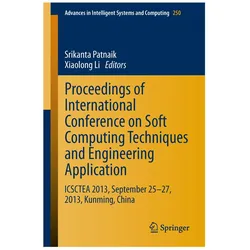 Proceedings of International Conference on Soft Computing Techniques and Engineering Application, Fachbücher von Srikanta Patnaik, Xiaolong Li