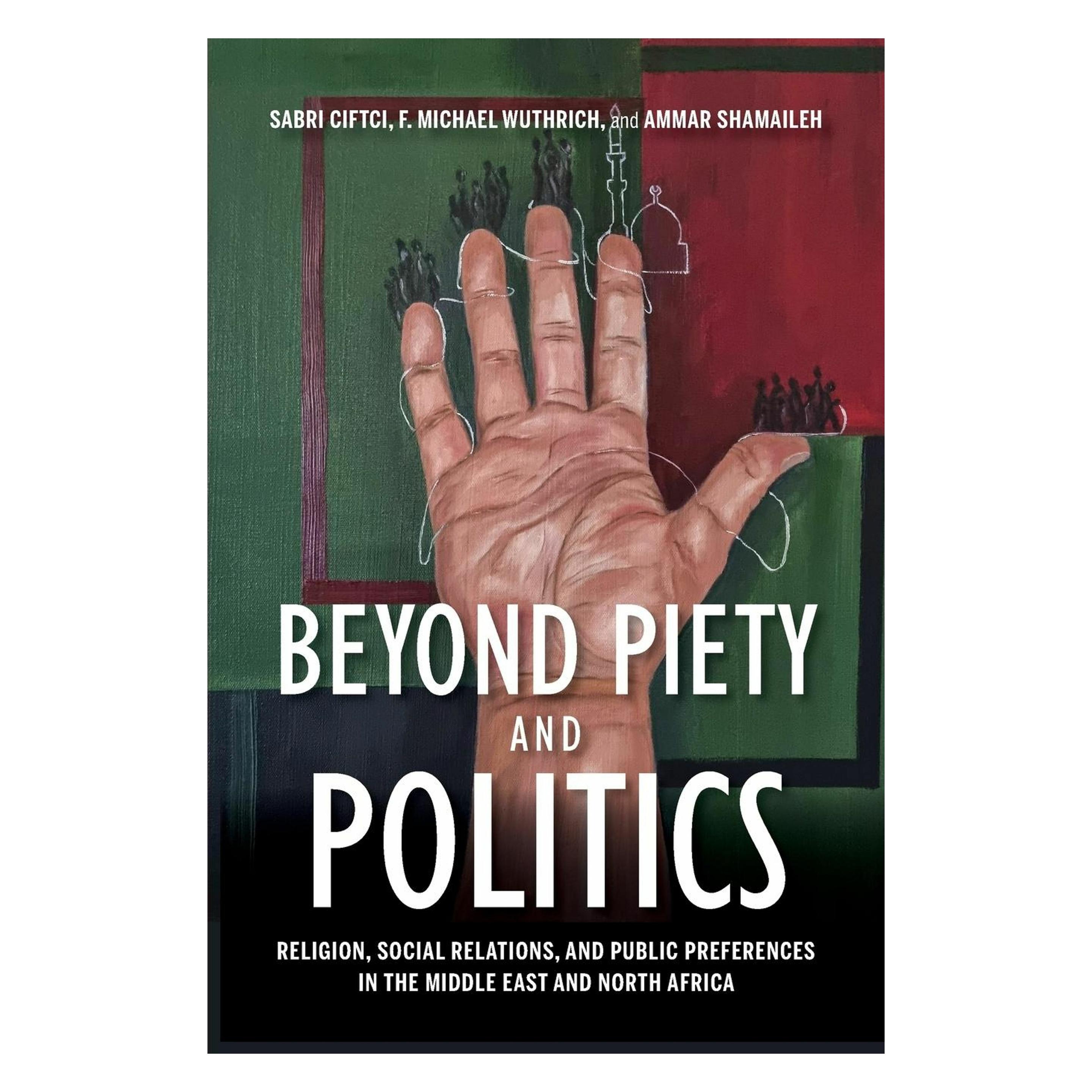 Indiana University Beyond Piety and Politics (Englisch, Ammar Shamaileh, F. Michael Wuthrich, Sabri Ciftci) (48606073)