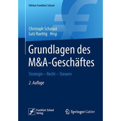 Grundlagen des M&A-Geschäftes, Taschenbuch von , Springer Fachmedien Wiesbaden GmbH, 978-3-658-23893-3