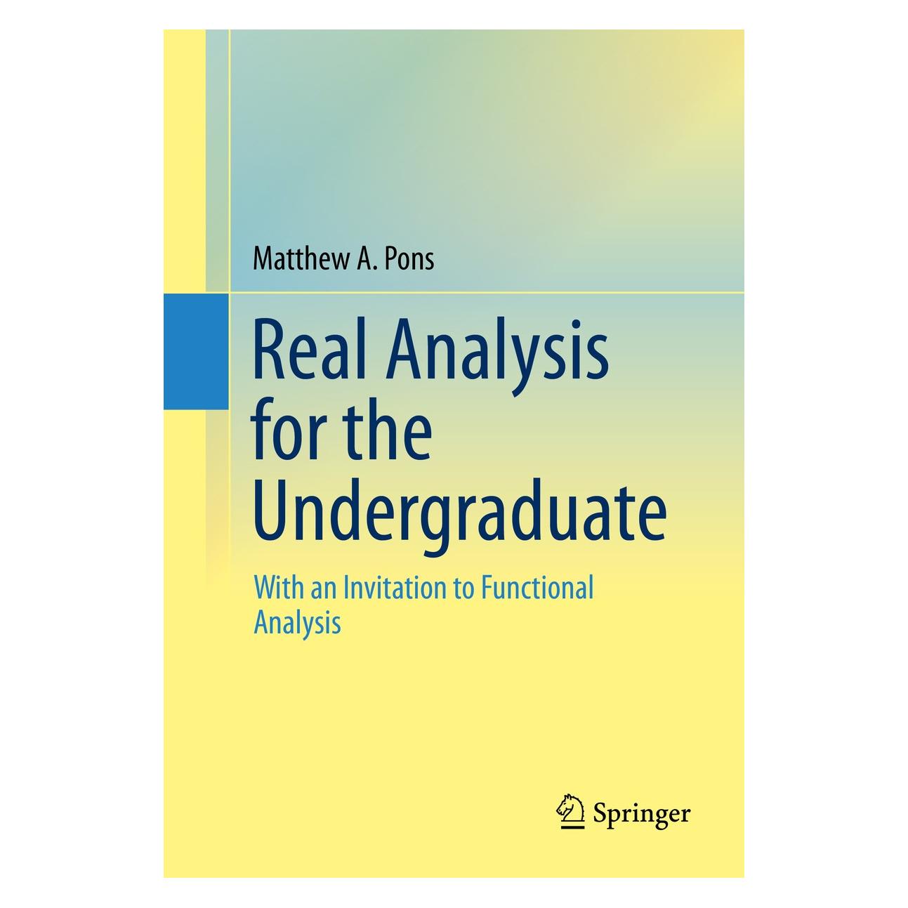 Springer Real Analysis for the Undergraduate (9781461496373)