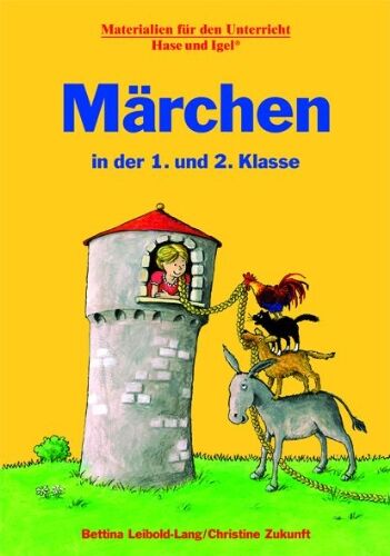 Bettina Leibold-Lang - Märchen in der 1. und 2. Klasse: Materialien für den Unterricht - Preis vom 11.10.2026 15:43:13 h