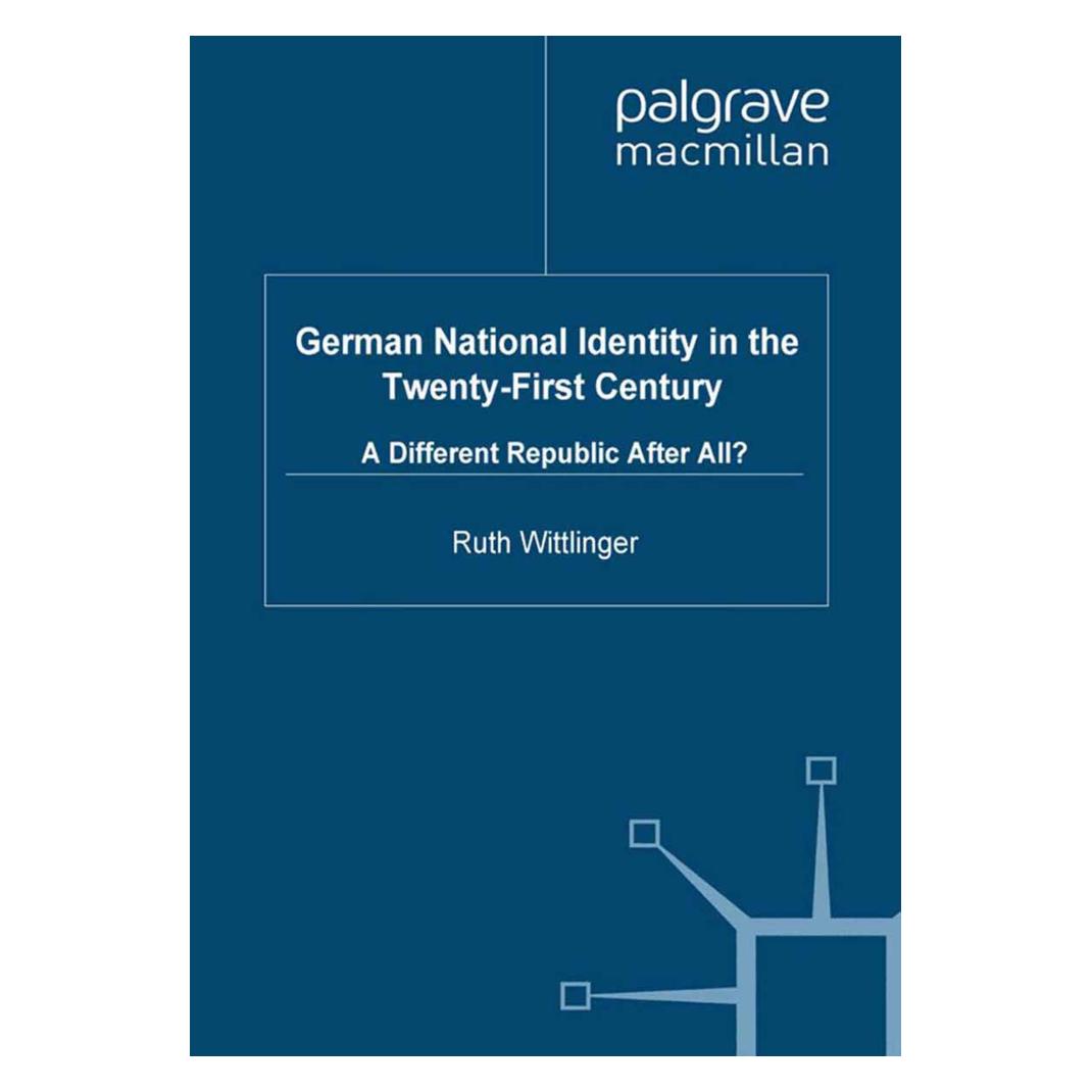 Springer German National Identity in the Twenty-First Century (Englisch, Softcover, R. Wittlinger) (55822949)