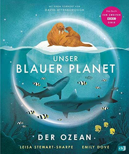 Leisa Stewart-Sharpe - Unser blauer Planet - Der Ozean: Das Kindersachbuch zur BBC-Serie „Unser blauer Planet II“ (Die BBC-Unser-Planet-Reihe, Band 1) - Preis vom 05.10.2026 03:47:11 h