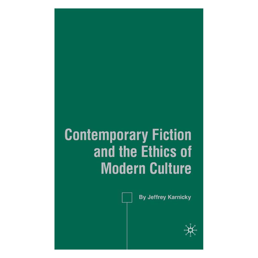 Springer Contemporary Fiction and the Ethics of Modern Culture (Englisch, Softcover, J Karnicky) (55835826)