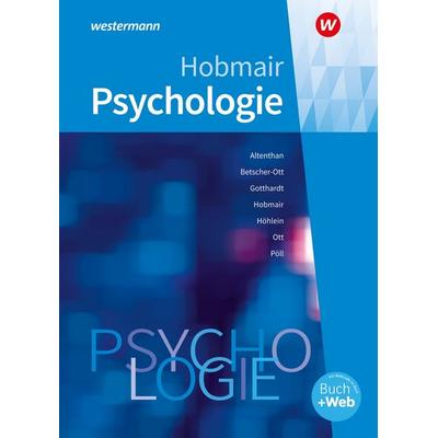 Psychologie, Gebundene Ausgabe von Reiner Höhlein,Rosmaria Pöll,Hermann Hobmair,Wilfried Gotthardt,Sophia Altenthan, Westermann Berufliche Bildung,