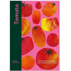 Tomato, Ratgeber von Claire Thomson
