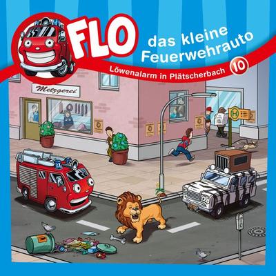 10: Löwenalarm in Plätscherbach - Flo das kleine Feuerwehrauto,Christian Mörken, Audio, 4029856706405