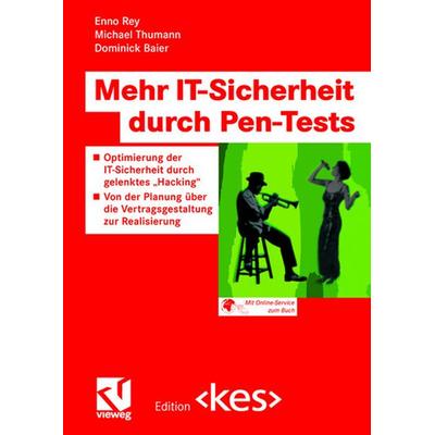 Mehr IT-Sicherheit durch Pen-Tests, Taschenbuch von Enno Rey,Michael Thumann,Dominick Baier, Vieweg & Teubner, 978-3-322-80258-3