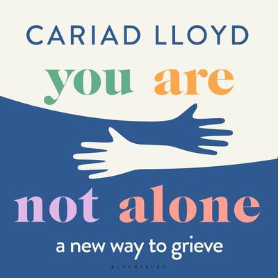 You Are Not Alone - Cariad Lloyd, Audio, 9781526622877