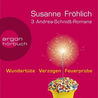 Andrea-Schnidt: 3 Romane - Wundertüte, Feuerprobe, Verzogen (Nur bei uns!) - Susanne Fröhlich, Audio, 9783732494613