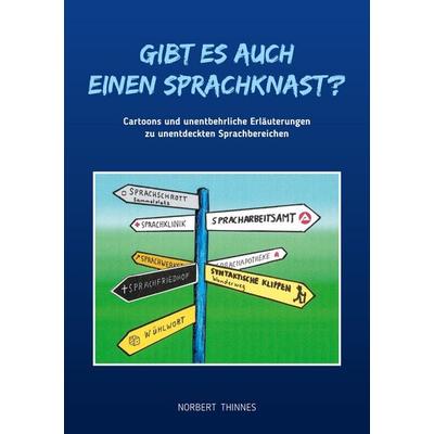 Gibt es auch einen Sprachknast?, Taschenbuch von Norbert Thinnes, BoD – Books on Demand, 978-3-7526-4552-1