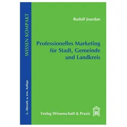 Professionelles Marketing für Stadt, Gemeinde und Landkreis, Fachbücher von Rudolf Jourdan