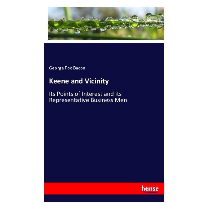 Hansebooks Keene and Vicinity (Englisch, Softcover, George F. Bacon, George Fox Bacon) (55985758)