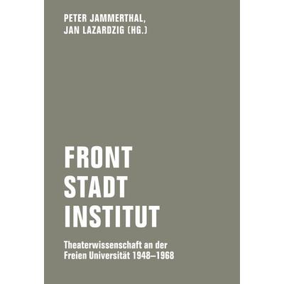 Front - Stadt - Institut, Taschenbuch von , Verbrecher, 978-3-95732-344-6