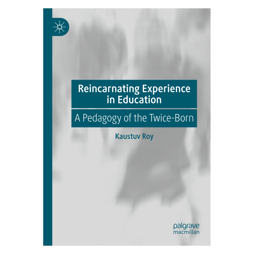 Springer Reincarnating Experience in Education (Englisch, Softcover, Kaustuv Roy) (56203612)