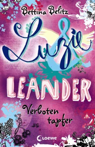 Bettina Belitz - Luzie & Leander 06. Verboten tapfer - Preis vom 30.09.2026 09:01:18 h