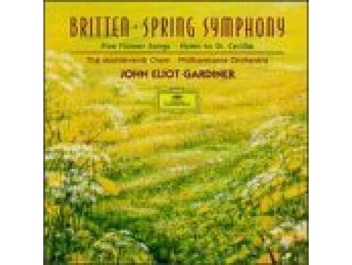 Britten: Spring Symphony; Five flower Songs; Hymn to St. Cecilia