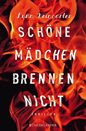 Lynn Weingarten - Schöne Mädchen brennen nicht - Preis vom 09.10.2026 07:28:09 h