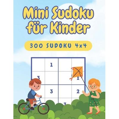 Mini-Sudoku für Kinder von 6-8 Jahren, von leicht bis schwer, 4x4-Raster, Taschenbuch von Mindscape Editions, Independently Published