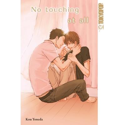 No Touching at All, Taschenbuch von Kou Yoneda, Tokyopop GmbH