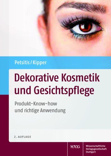 Xenia Petsitis - Dekorative Kosmetik und Gesichtspflege: Produkt-Know-how und richtige Anwendung - Preis vom 02.10.2026 23:42:20 h