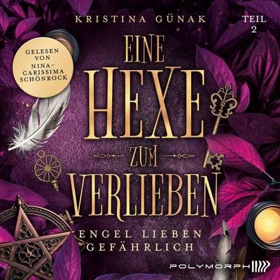 Engel lieben gefährlich - Kristina Günak, Audio, 9783911638579
