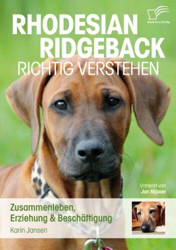 Karin Jansen - Rhodesian Ridgeback richtig verstehen: Zusammenleben, Erziehung &amp; Beschäftigung - Preis vom 09.10.2026 07:28:09 h