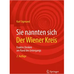 Sie nannten sich Der Wiener Kreis, Fachbücher von Karl Sigmund