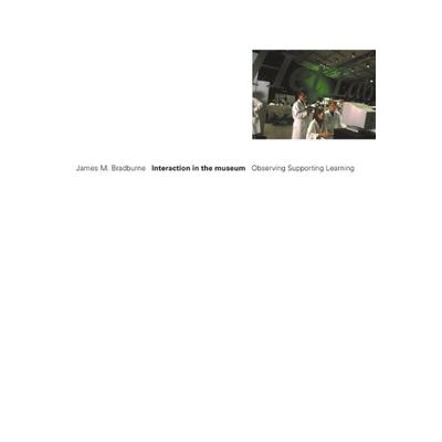 Interaction in the museum, Paperback von James M. Bradburne, BoD – Books on Demand, 978-3-89811-635-0