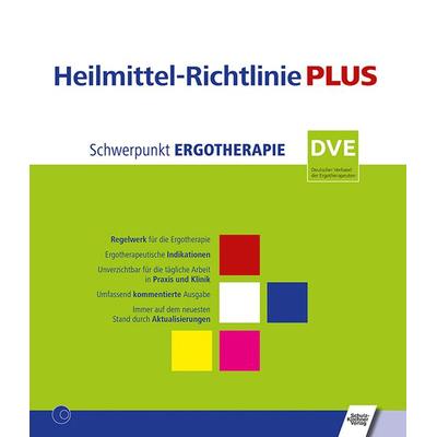 Heilmittel-Richtlinie PLUS, Gebundene Ausgabe von Deutscher Verband Ergotherapie DVE, Schulz-Kirchner, 978-3-8248-1274-5