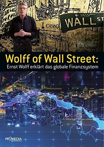 Ernst Wolff - Wolff of Wall Street: Ernst Wolff erklärt das globale Finanzsystem - Preis vom 07.10.2026 11:45:10 h