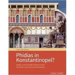 Phidias in Konstantinopel?, Fachbücher von Franz Alto Bauer