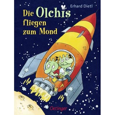 Die Olchis fliegen zum Mond, Gebundene Ausgabe von Erhard Dietl, Verlag Friedrich Oetinger GmbH, 978-3-7891-3311-4